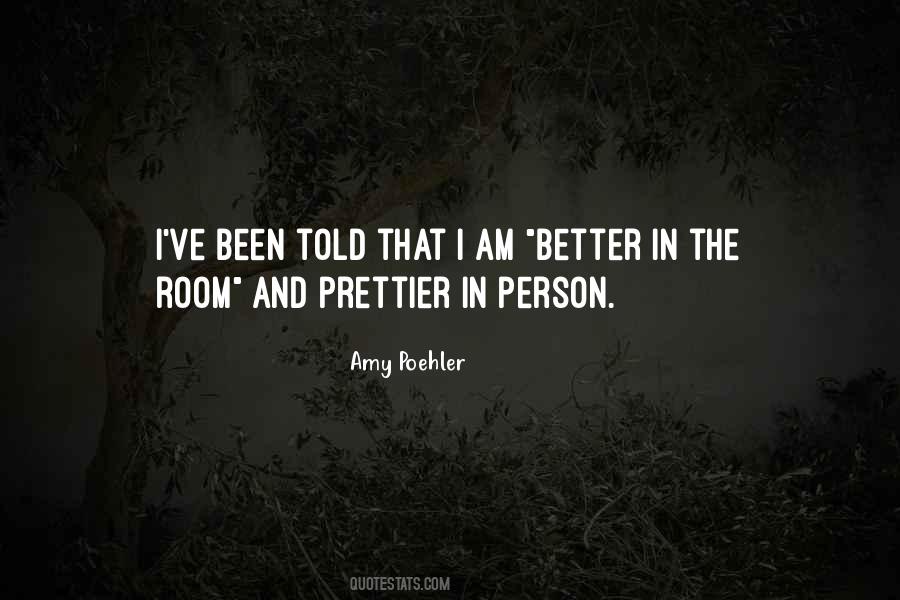 I Am Better Quotes #1677620