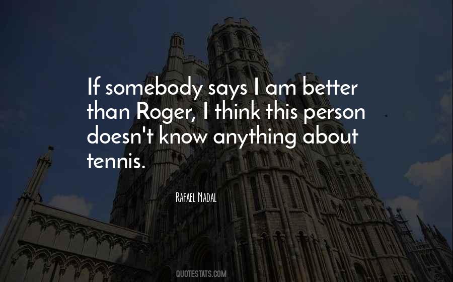 I Am Better Quotes #382664