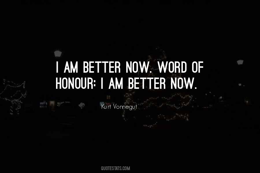 I Am Better Quotes #725146