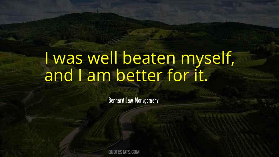I Am Better Quotes #999953