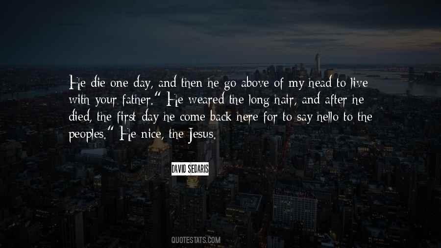 Die One Day Quotes #1408718