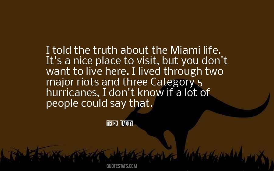 Miami Life Quotes #526354