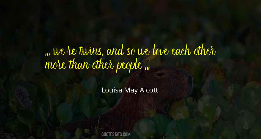 Louisa May Alcott Love Quotes #316684