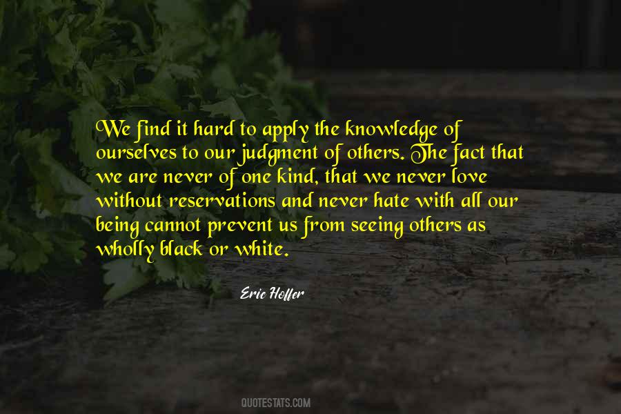 Quotes About Hate To Others #1347184