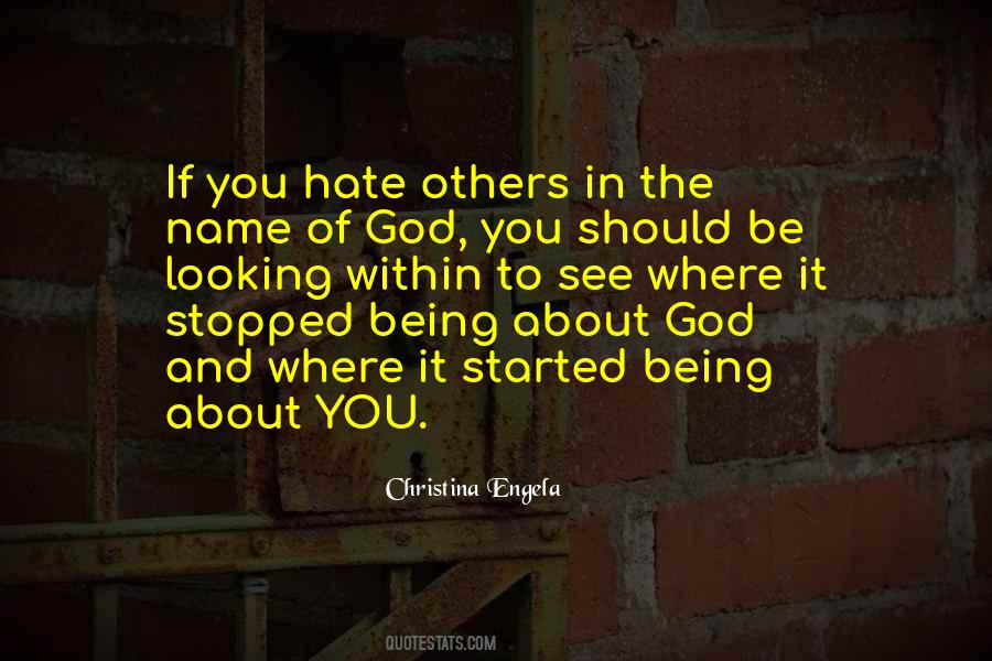 Quotes About Hate To Others #688888