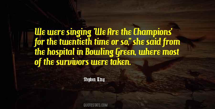 We Are Champions Quotes #144283