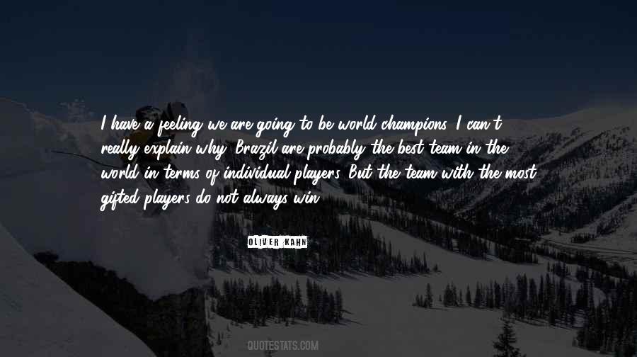We Are Champions Quotes #1765706