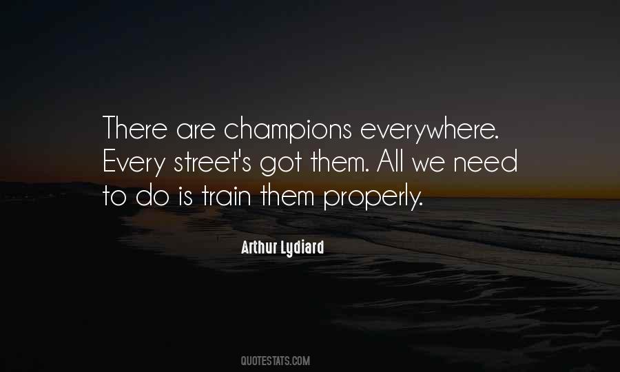 We Are Champions Quotes #450802