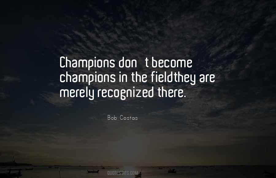 We Are Champions Quotes #460648
