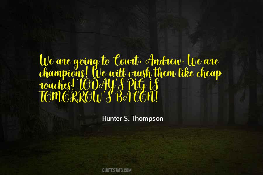 We Are Champions Quotes #583655