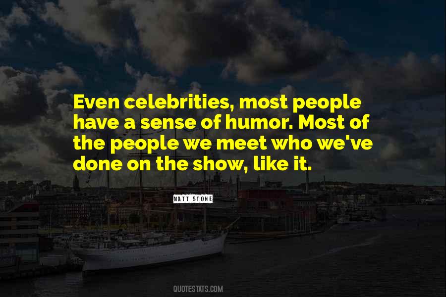 Have A Sense Of Humor Quotes #1359779