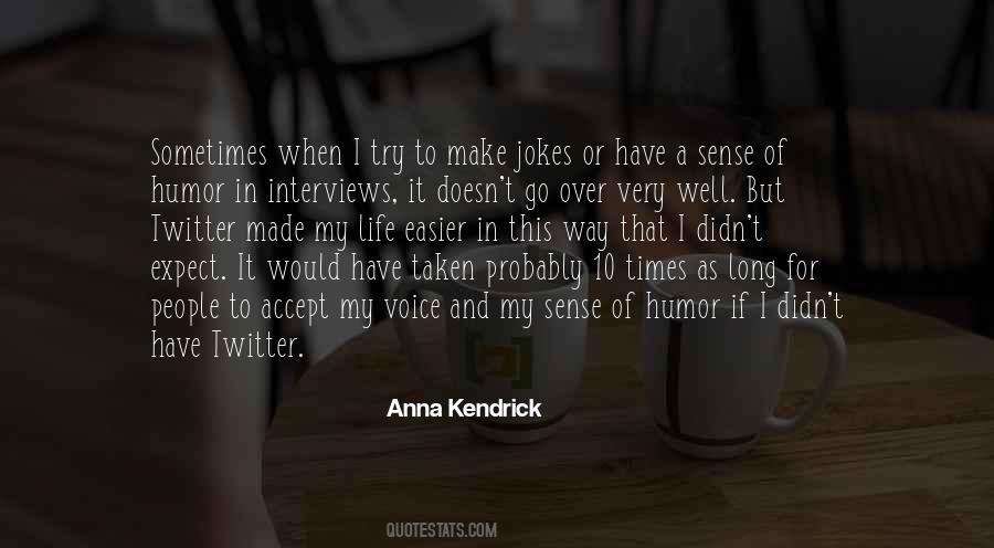 Have A Sense Of Humor Quotes #1444506