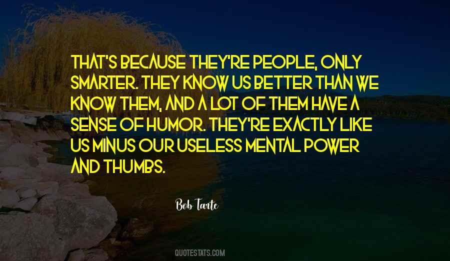 Have A Sense Of Humor Quotes #1471693