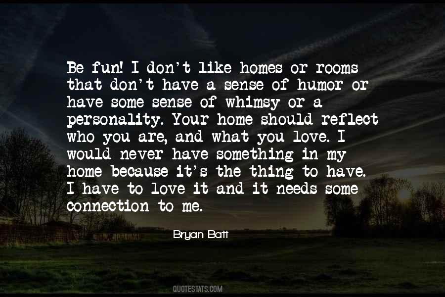 Have A Sense Of Humor Quotes #1643364