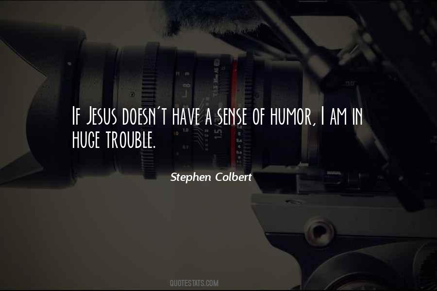 Have A Sense Of Humor Quotes #80064