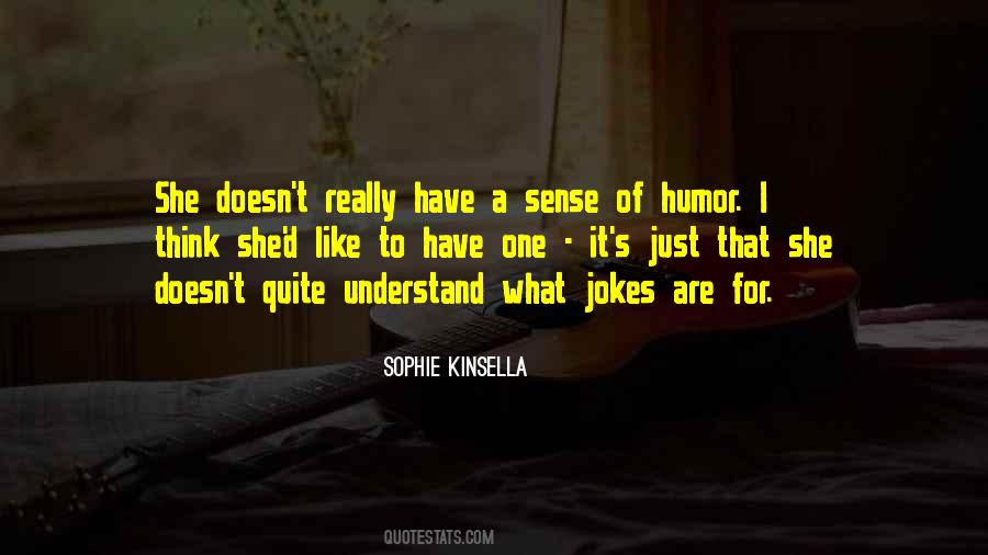 Have A Sense Of Humor Quotes #946023