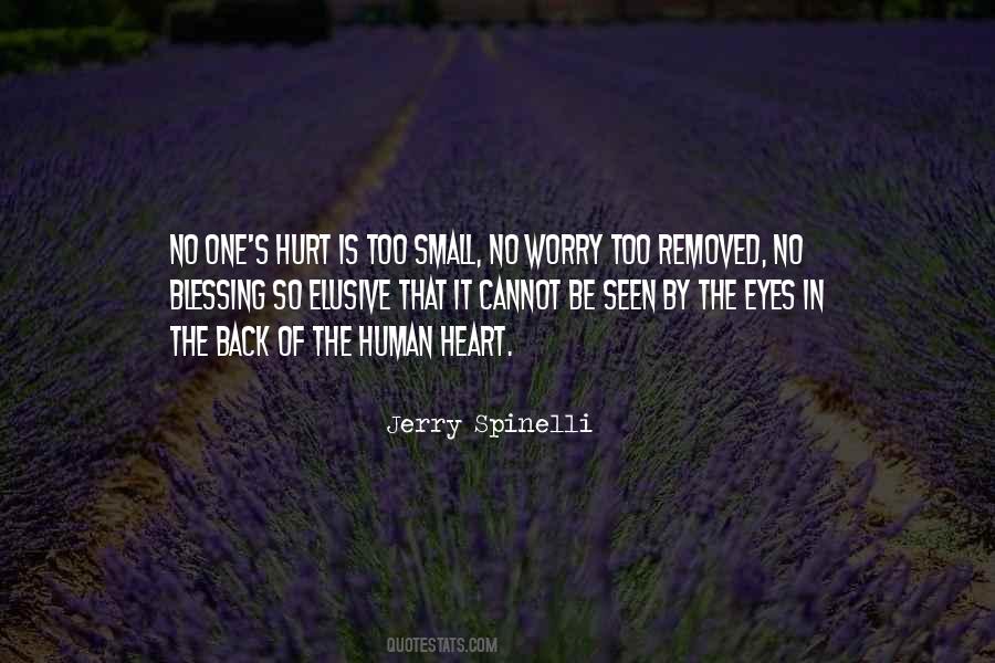 Small Things Can Hurt Quotes #1050094