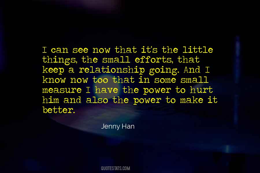 Small Things Can Hurt Quotes #1831853