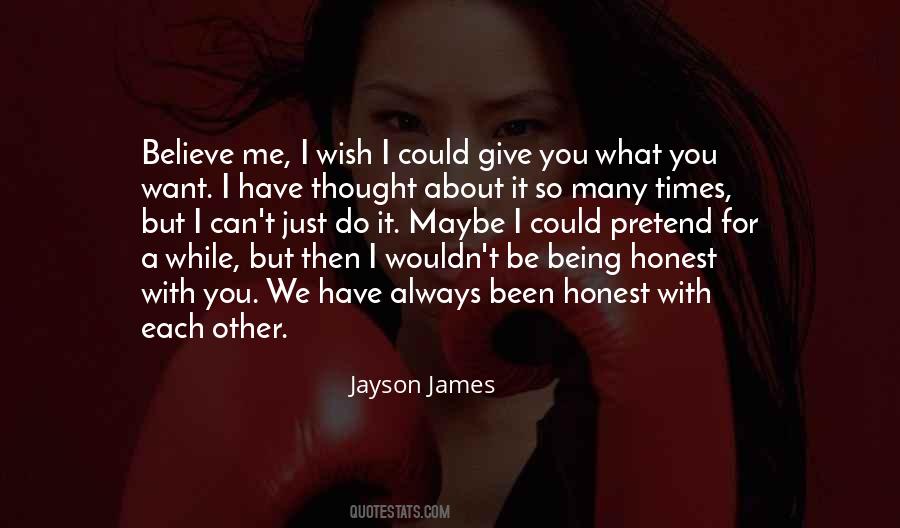 What Do You Wish For Quotes #1710275