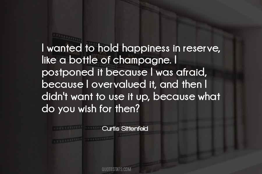 What Do You Wish For Quotes #494449