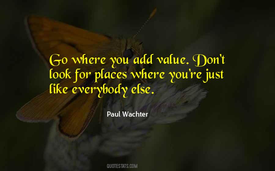 Add Value To Yourself Quotes #202436