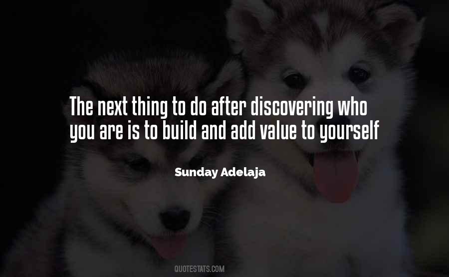 Add Value To Yourself Quotes #685393