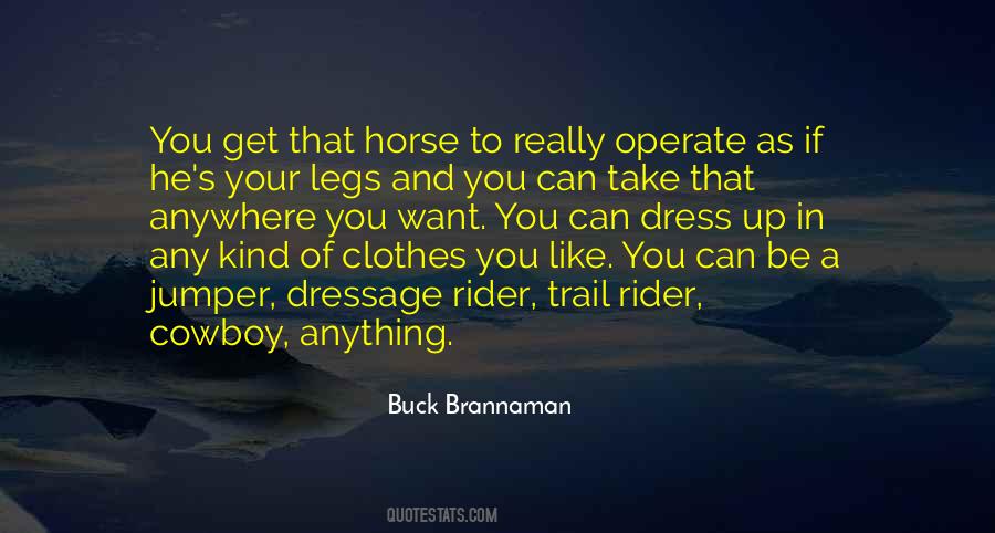 Be Like A Horse Quotes #1307603