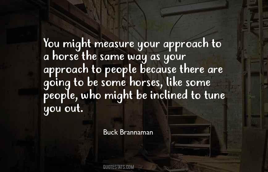 Be Like A Horse Quotes #249324
