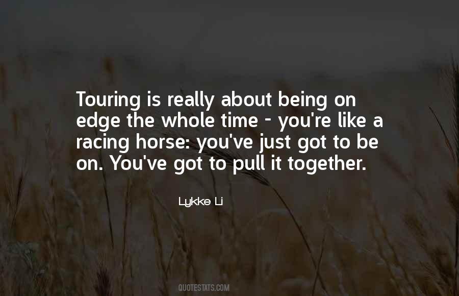 Be Like A Horse Quotes #544172