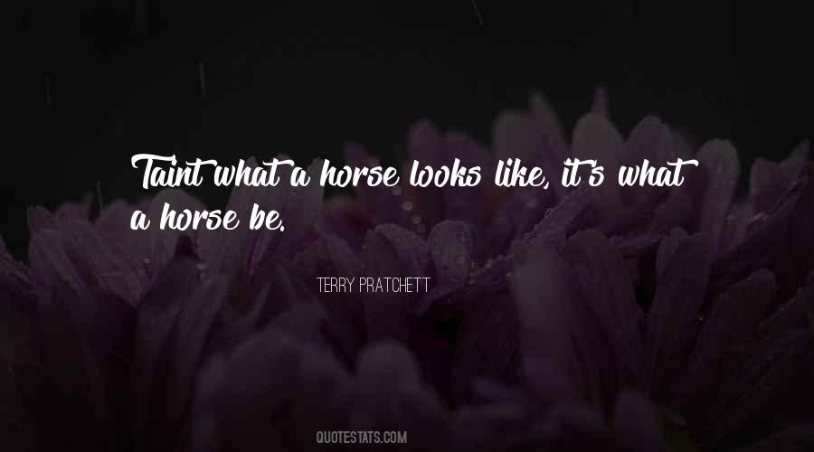 Be Like A Horse Quotes #959760