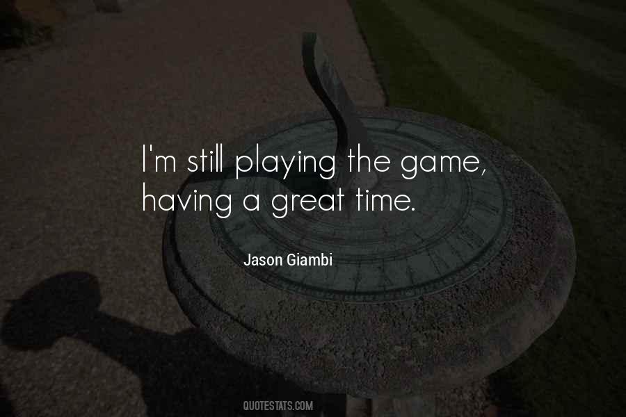 Playing Time Quotes #117073