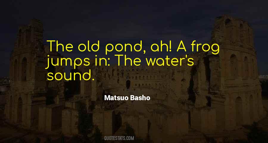 Water Pond Quotes #1352536