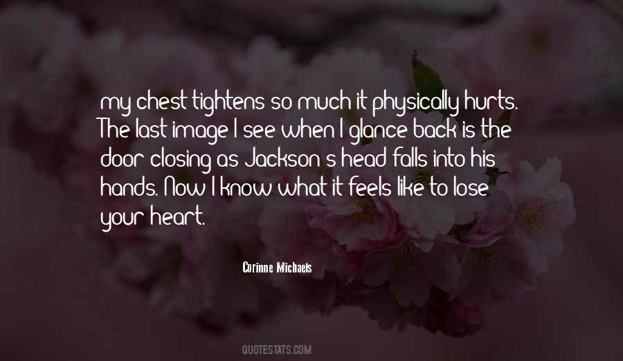 My Chest Hurts Quotes #879873