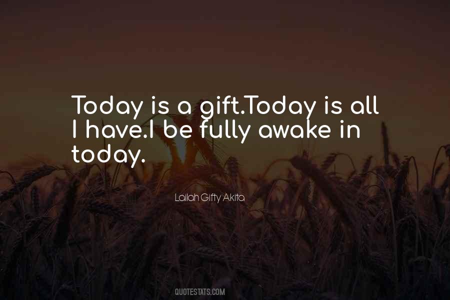 Gift Of Today Quotes #49834