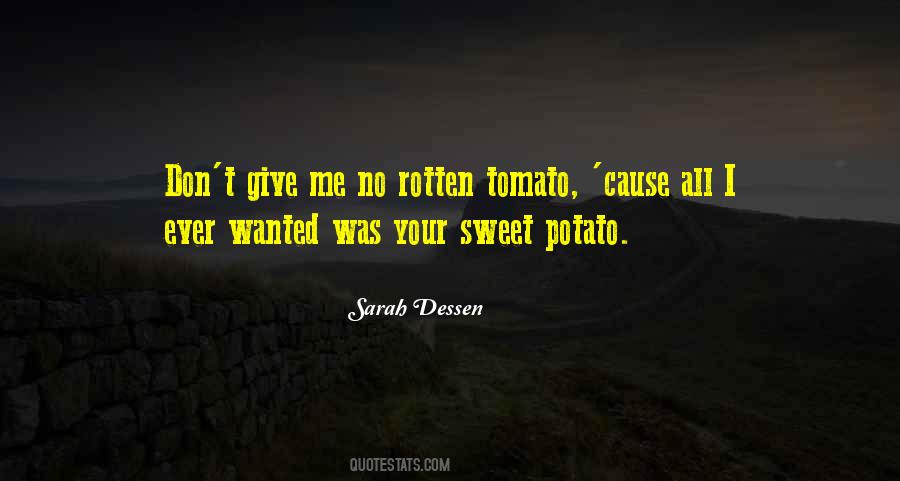 Rotten Potato Quotes #520924