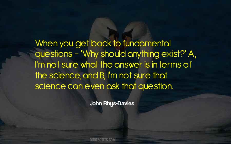 Not To Question Why Quotes #1290888