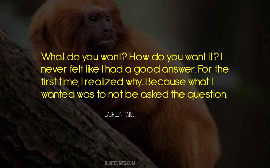 Not To Question Why Quotes #1378420