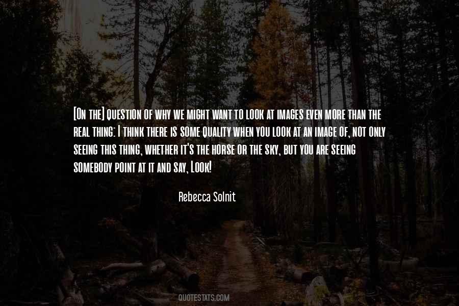 Not To Question Why Quotes #1379877