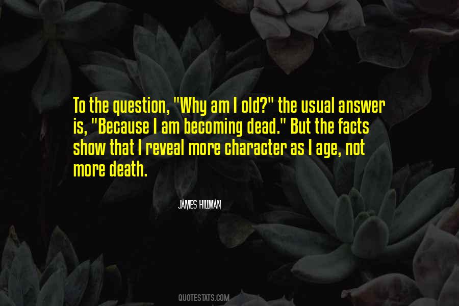 Not To Question Why Quotes #497546