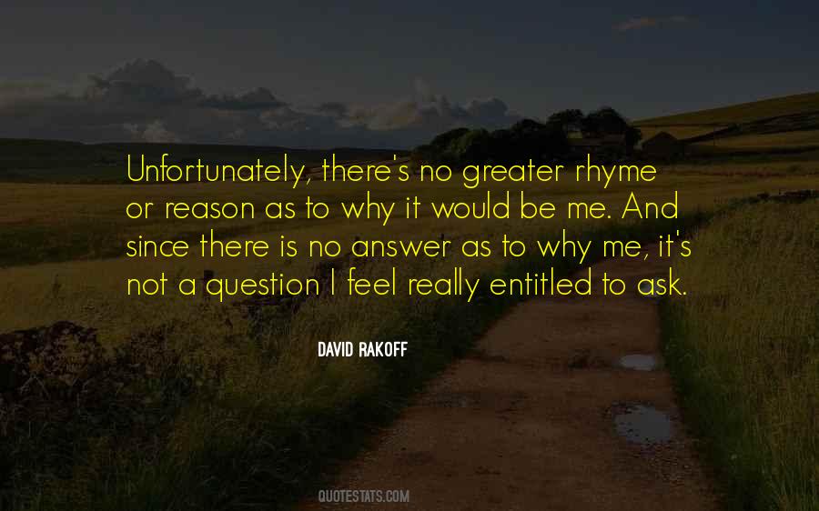 Not To Question Why Quotes #880994