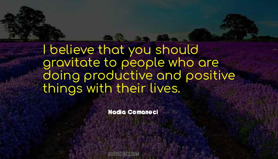 Positive Productive Quotes #1687752