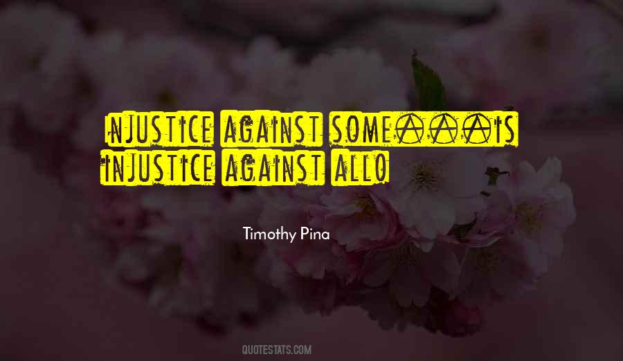 Against Injustice Quotes #1009043