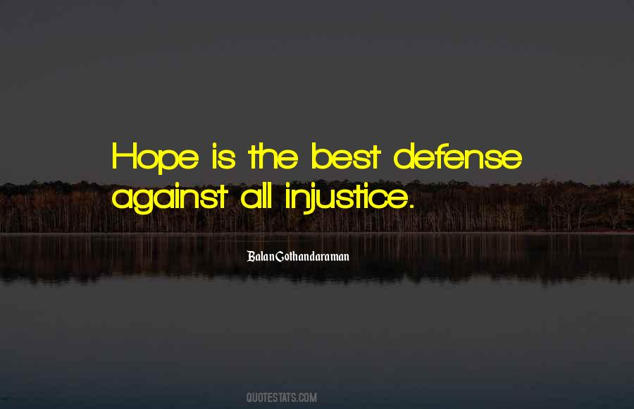 Against Injustice Quotes #983429
