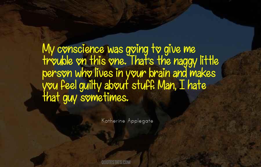 I Hate That Guy Quotes #1558060