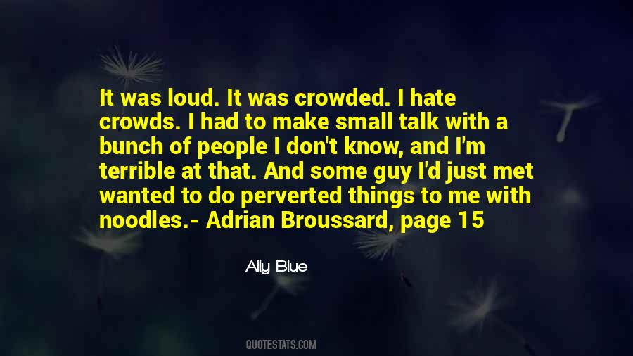 I Hate That Guy Quotes #1560940