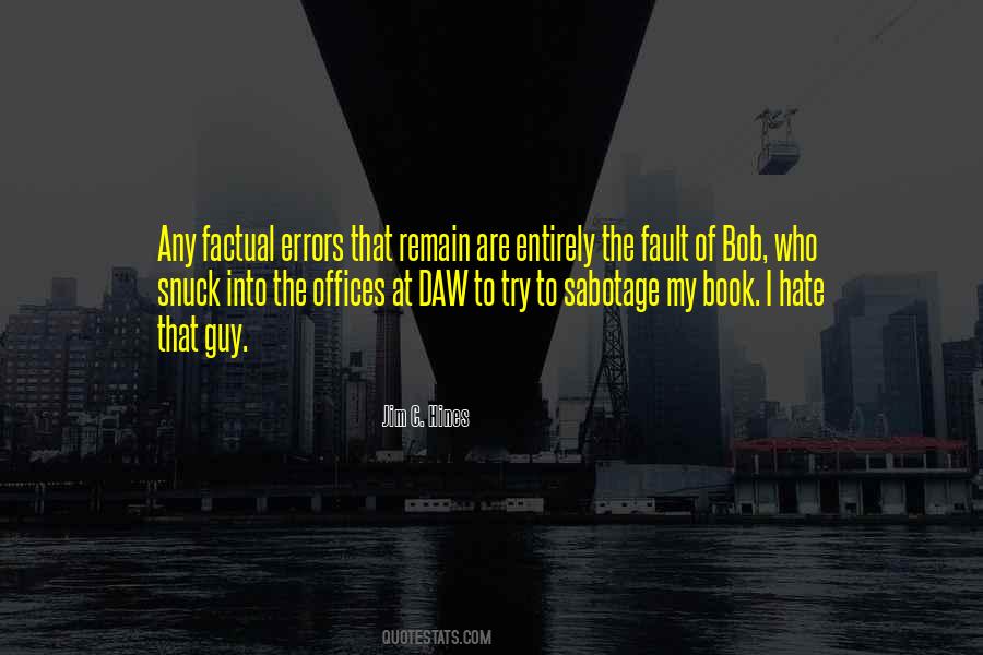 I Hate That Guy Quotes #349590