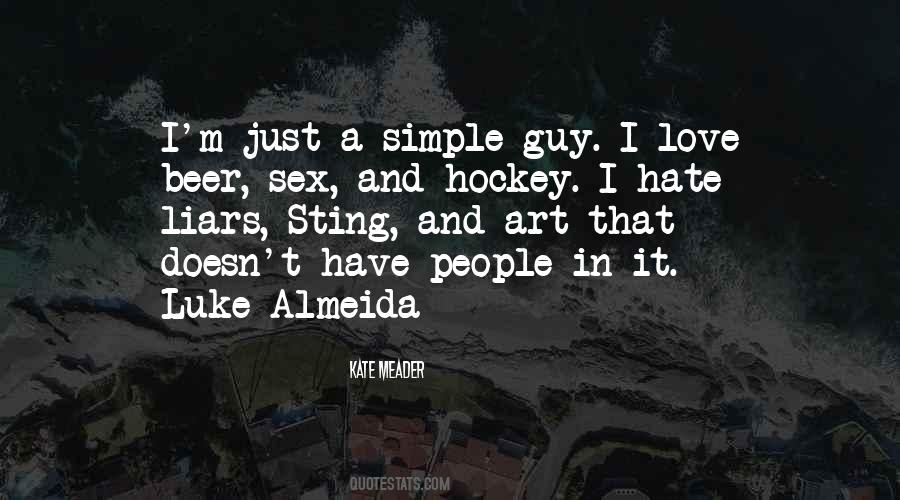I Hate That Guy Quotes #419801