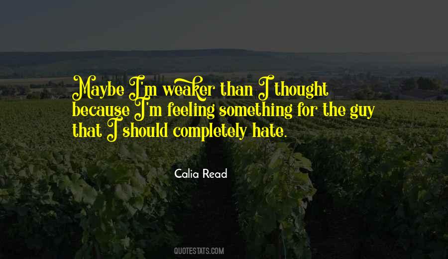 I Hate That Guy Quotes #645826