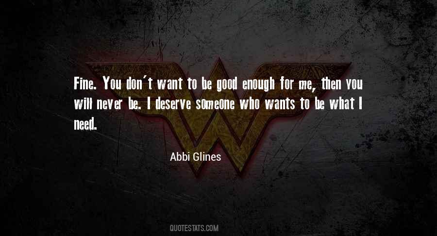 I Want To Be Good Enough For You Quotes #1357369