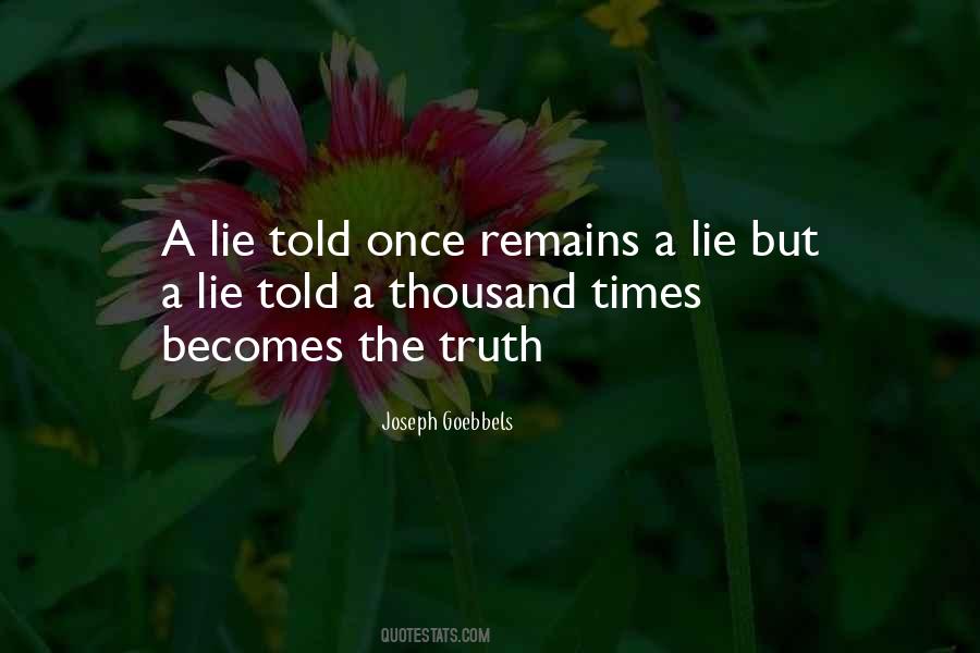 Once A Lie Is Told Quotes #427594